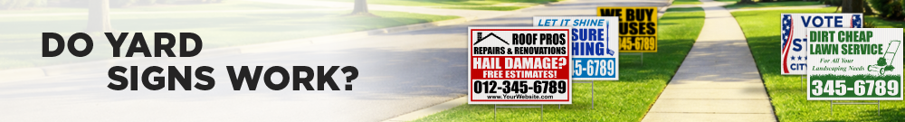 Do Yard Signs Work? | Blog | Dirt Cheap Signs