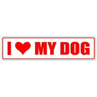 I+Love+My+Dog+Street+Sign