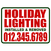 Holiday Lighting Installed and Removed Two Color - Sign Template