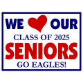 We Love Our Seniors School Sign