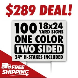 100 18x24 One Color Yard Signs with H-Stakes – Free Shipping