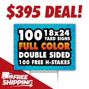 $395 Full Color Yard Signs