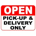 Pick Up and Delivery Open Sign